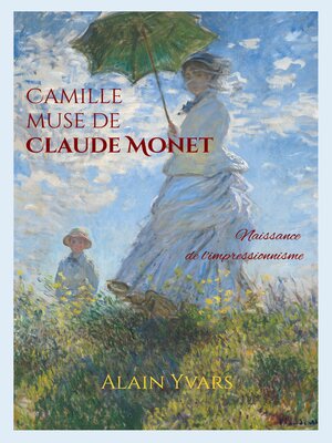 cover image of Camille muse de Claude Monet